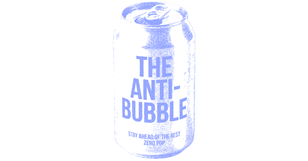 anti bubble